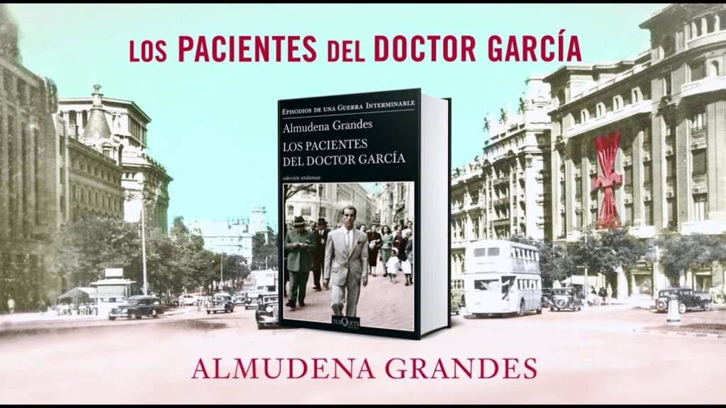 Los pacientes del doctor García Almudena Grandes Premio Nacional Narrativa